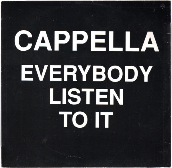 Cappella - Everybody Listen To It