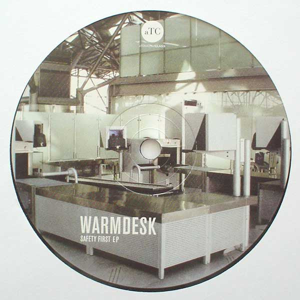 Warmdesk - Safety First EP