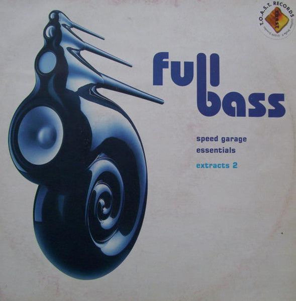 Various - Full Bass Speed Garage Essentials Extracts 2