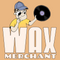 Wax Merchant