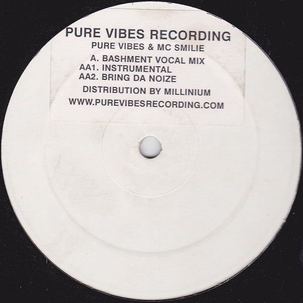 Pure Vibes, MC Smiley - Bashment / Bring Da Noize