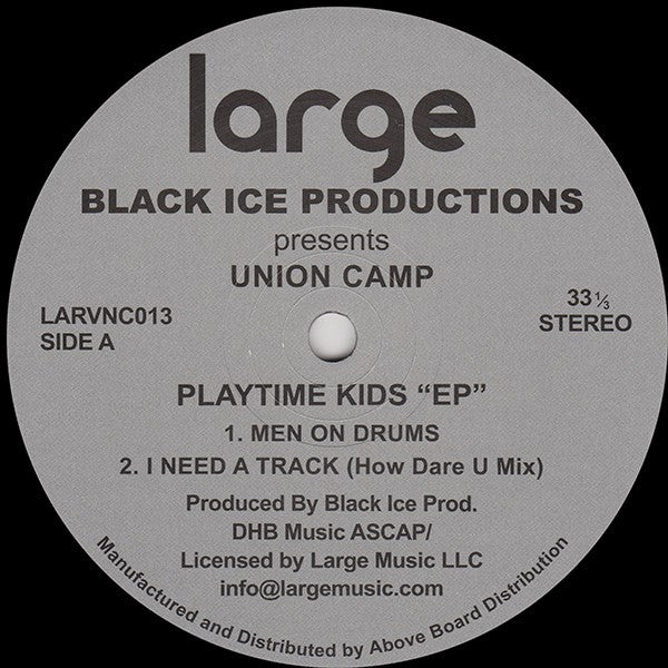 Black Ice Productions, Union Camp - Playtime Kids "EP"