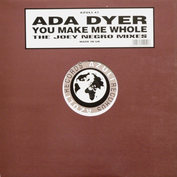 Ada Dyer - You Make Me Whole (The Joey Negro Mixes)