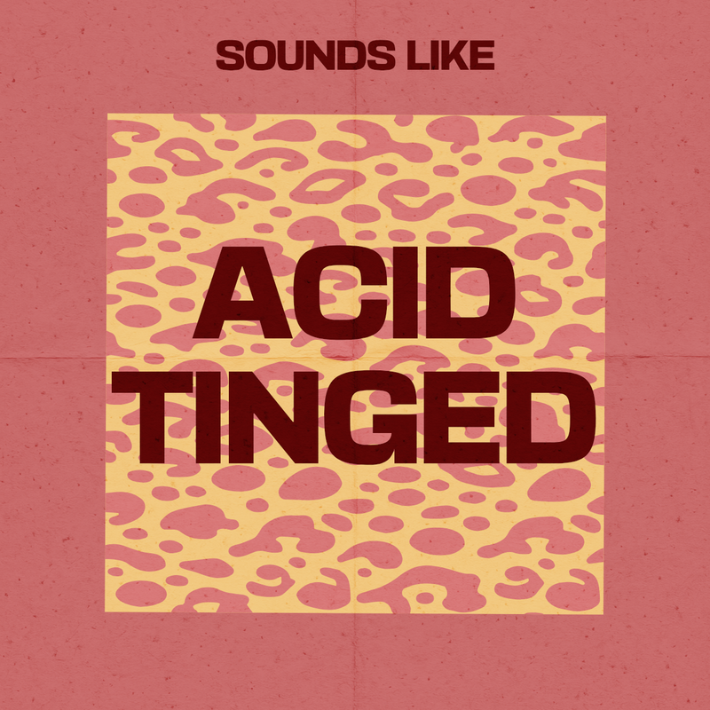 Acid Tinged