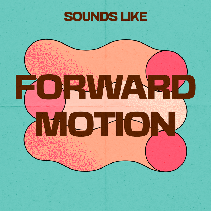 Forward Motion