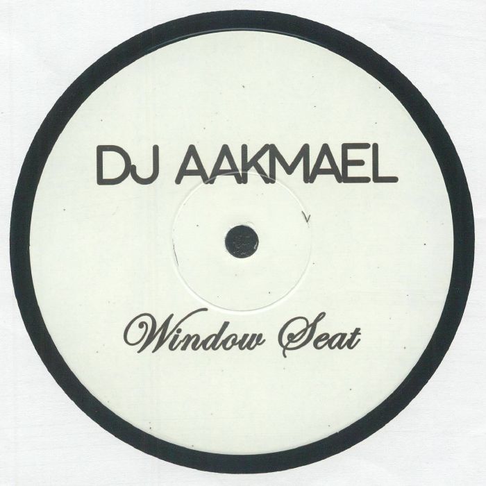 DJ Aakmael - Window Seat / I Know U Care
