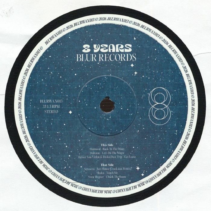 Hotmood, Delfonic, Reiner Von Vielen, Disko Dust Trip, Scruscru, Shaka, Sven Wegner - 8 Years Of Blur Records Vol 1