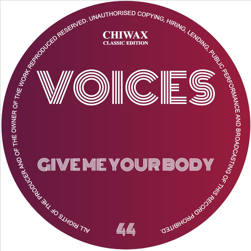 VOICES - Give Me Your Body