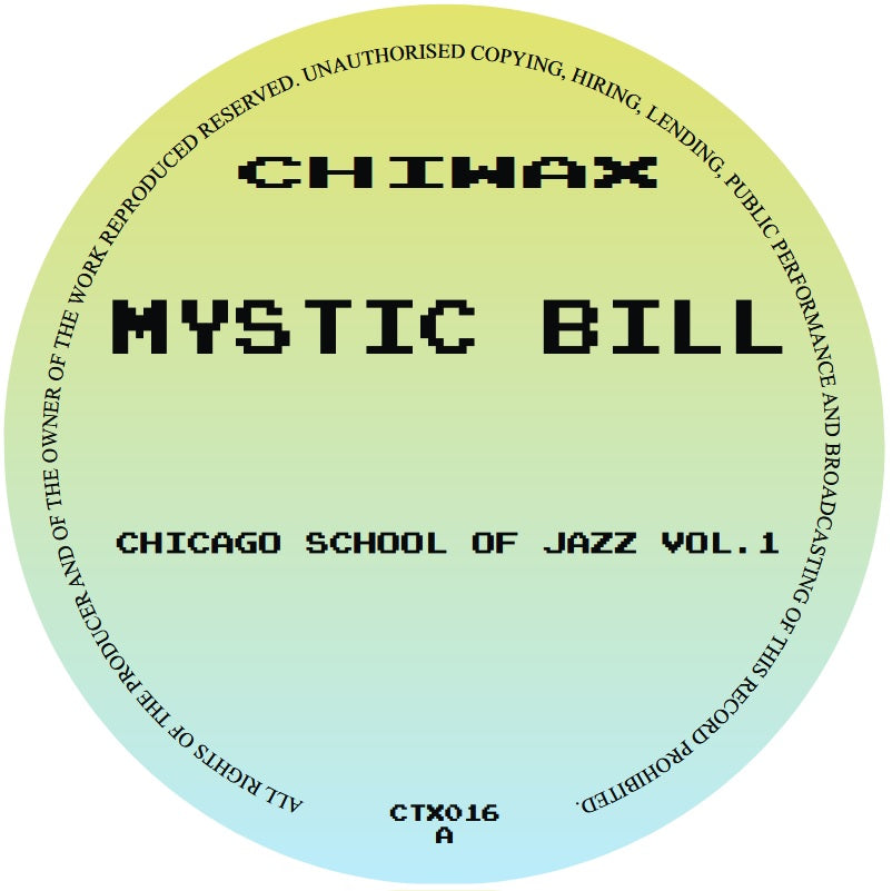 Mystic Bill - Chicago School Of Jazz Vol. .1