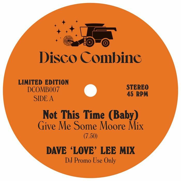 Disco Combine - Not This Time (Baby) / Jammin' Up In Smoke (Dave 'Love' Lee Mixes)