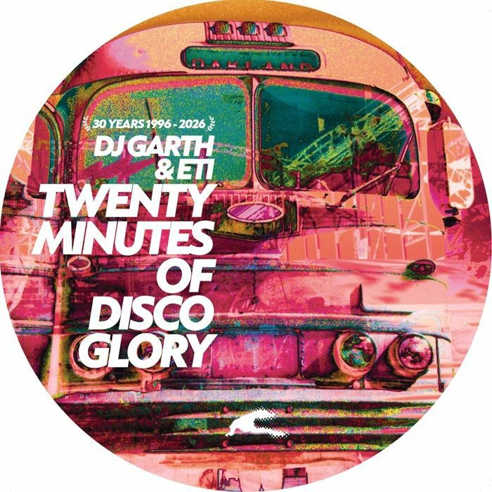 DJ Garth, Eti - Twenty Minutes Of Disco Glory (30th Anniversary reissue)