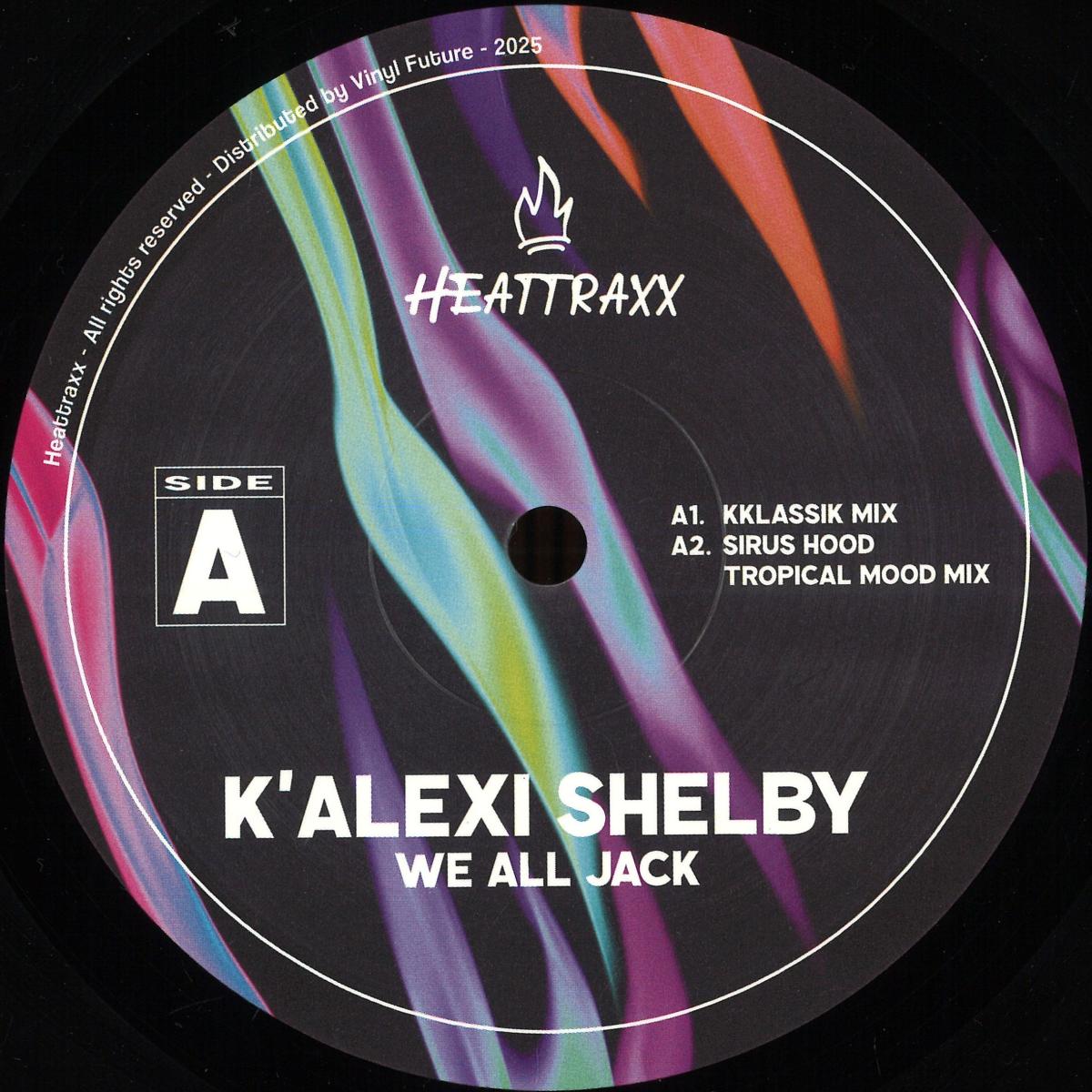 K'Alexi Shelby - We All Jack Part 1