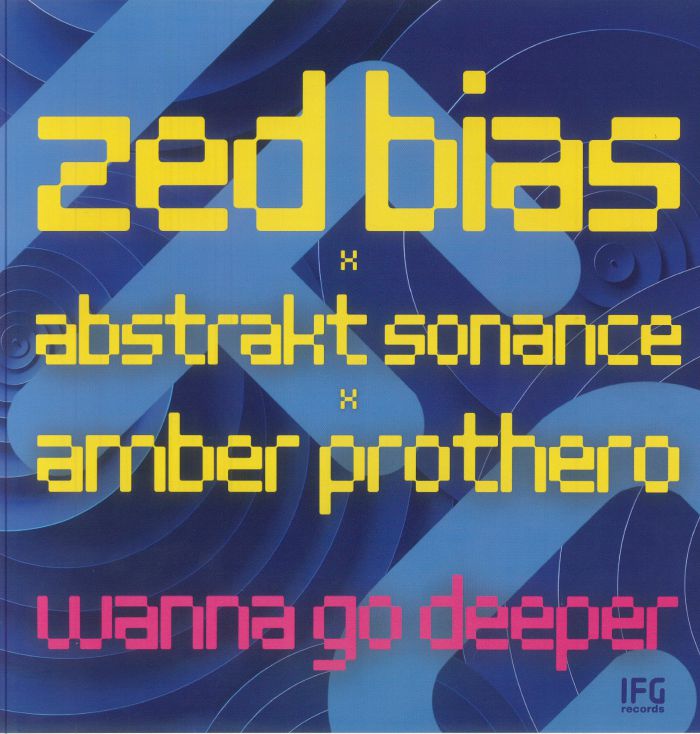 Zed Bias, Abstrakt Sonance, Amber Prothero - Wanna Go Deeper