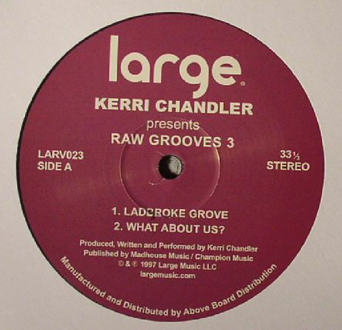 Kerri Chandler - Raw Grooves 3
