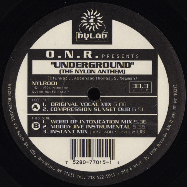 O.N.R. - Underground (The Nylon Anthem)