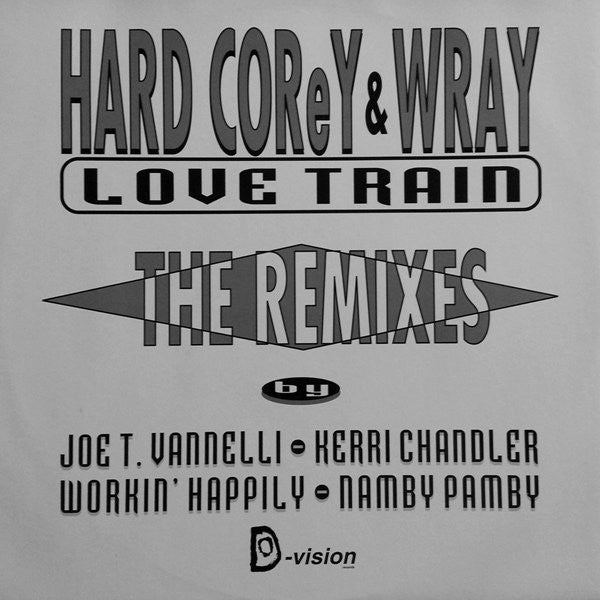 Hardcorey, Wray - Love Train (The Remixes)
