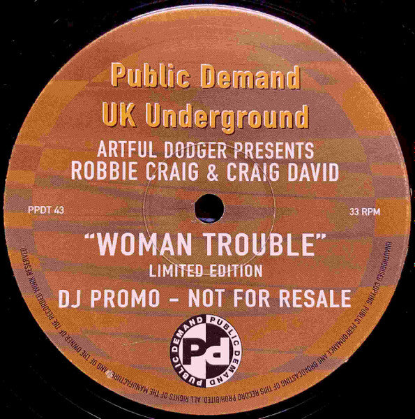 Artful Dodger, Robbie Craig, Craig David - Woman Trouble