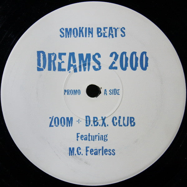 Smokin Beats - Dreams 2000 (Zoom & D.B.X. Remixes)