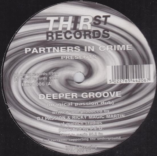 Partners In Crime - Deeper Groove