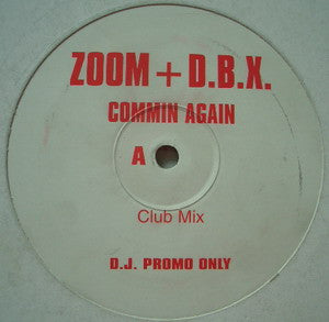 Zoom & D.B.X. - Commin Again