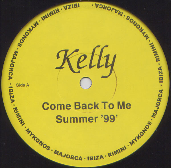 Kelly Bienvenue - Come Back To Me Summer '99'