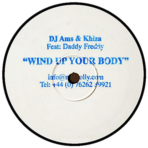 DJ Ams & Khiza, Daddy Freddy - Wind Up Your Body