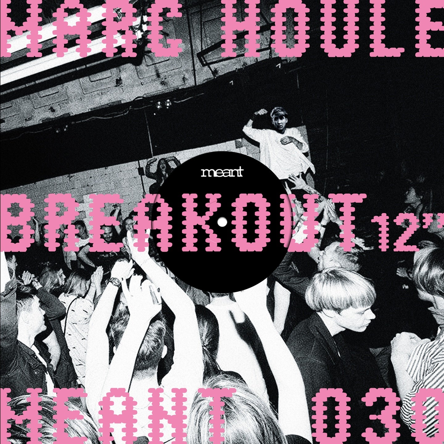MARC HOULE - Breakout 12’’ incl. The Hacker Remix