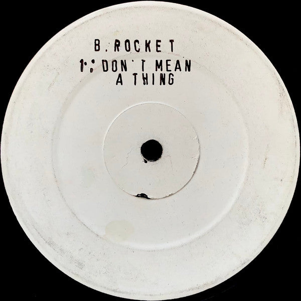 B Rocket - Don't Mean A Thing