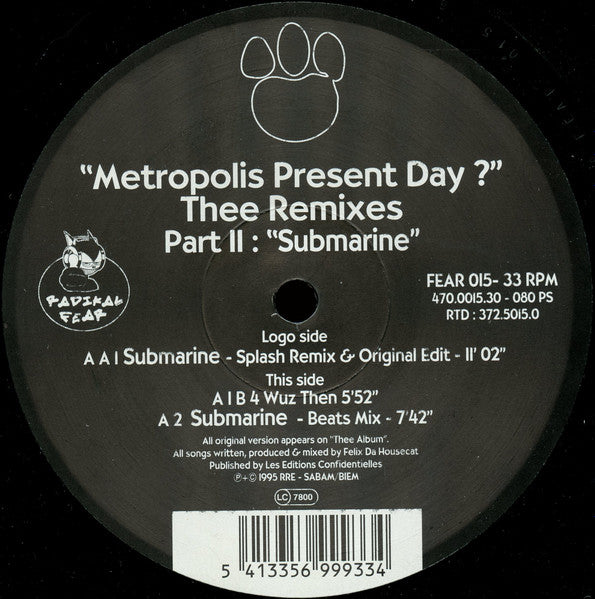 Felix Da Housecat - Metropolis Present Day ? Thee Remixes Part II: Submarine