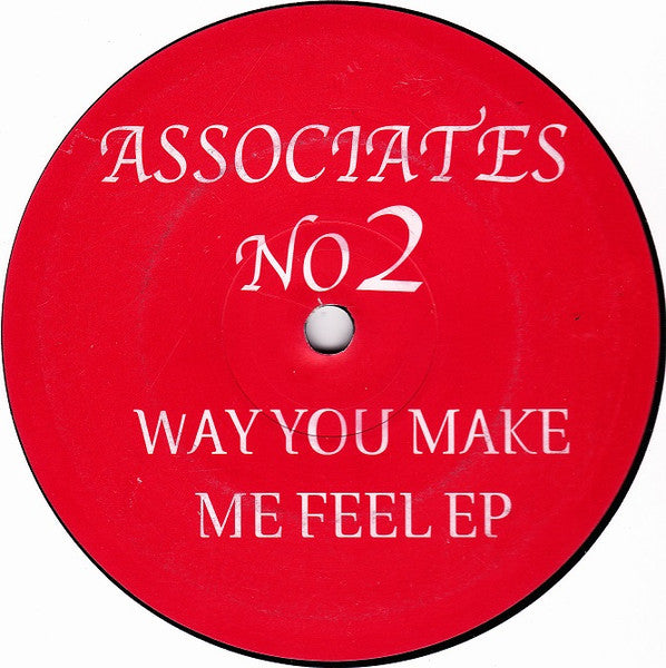 Unknown Artist - Associates No 2 – Way You Make Me Feel EP