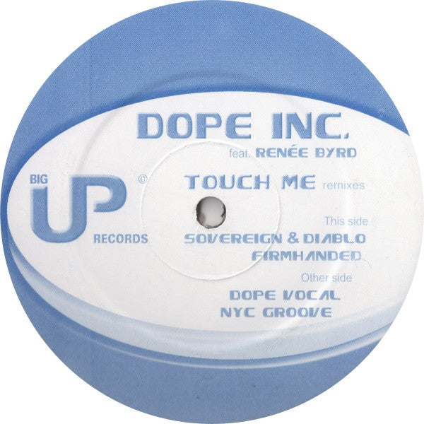 Dope Inc., Renee Byrd - Touch Me (Remixes)