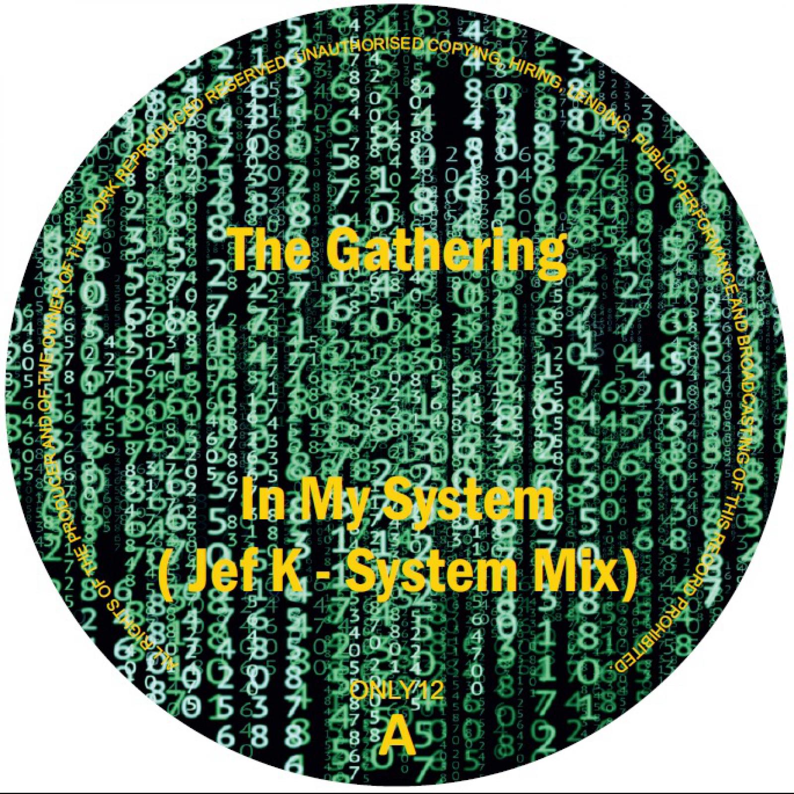 The Gathering - In My System (Jef K - System Mix)