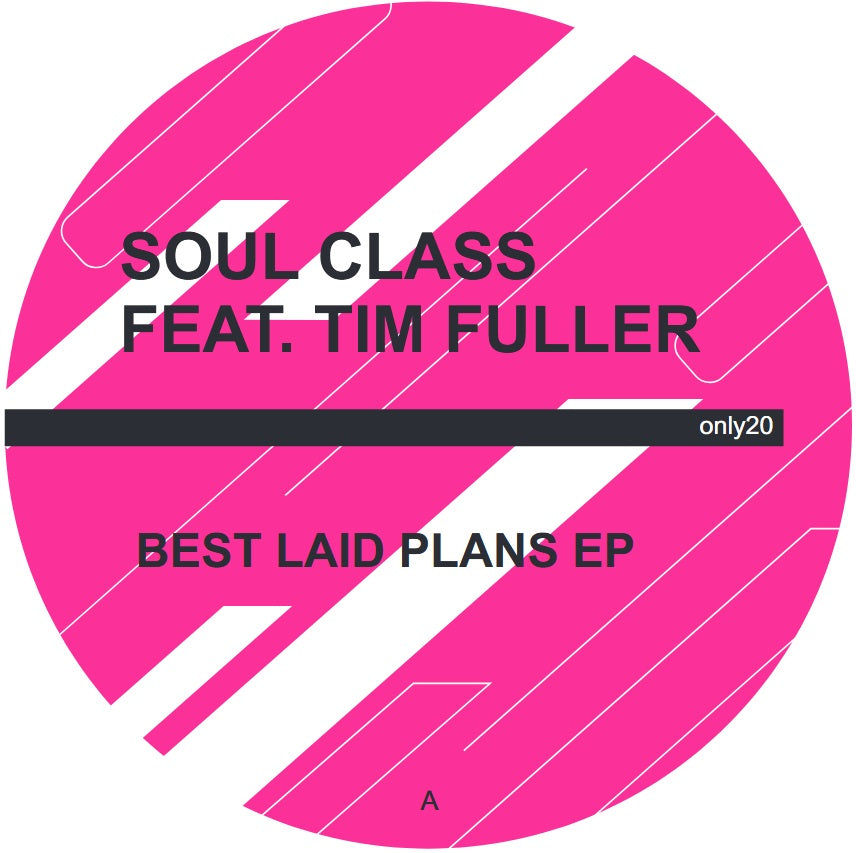 Soul Class Feat. Tim Fuller - Best Laid Plans EP