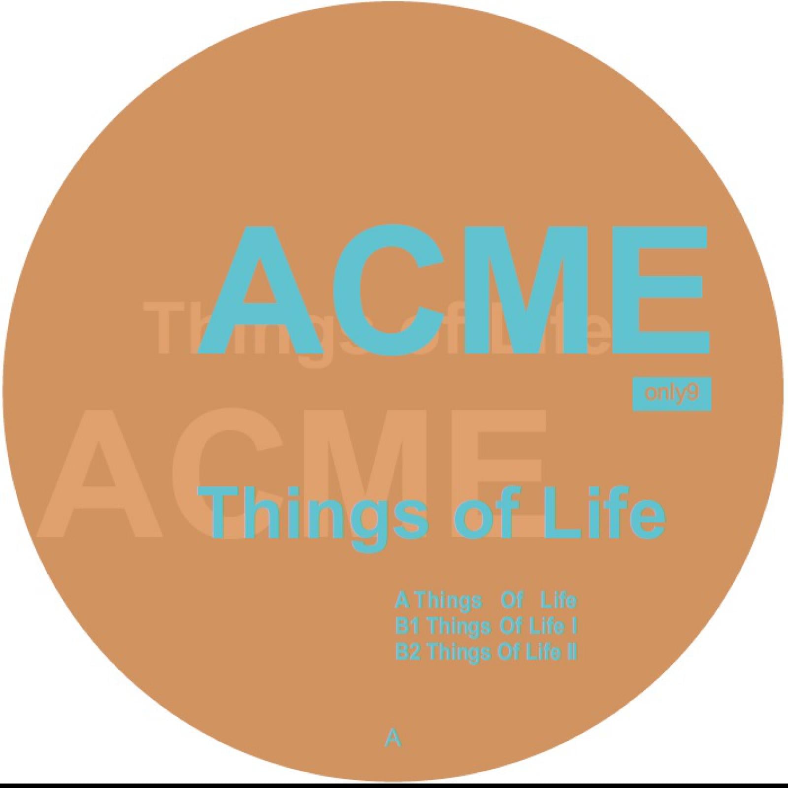 ACME - Things Of Life