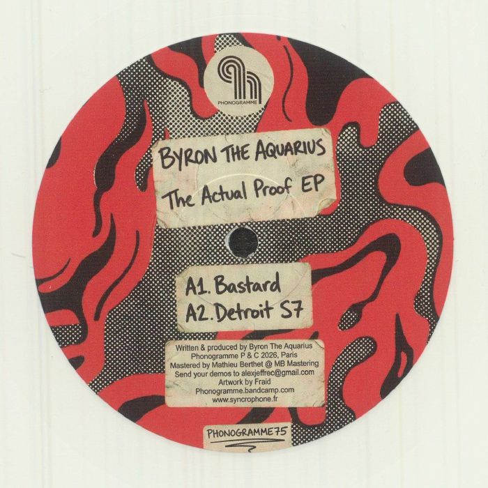 Byron The Aquarius - The Actual Proof EP