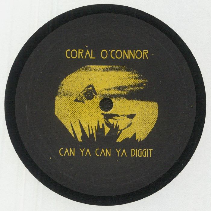 Coral o'Connor - Can Ya Can Ya Diggit
