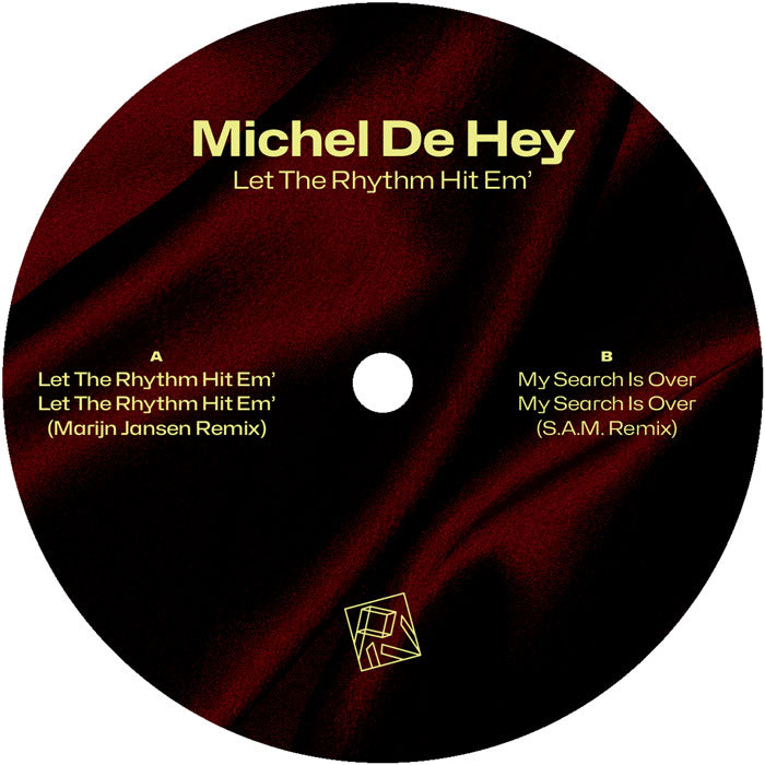 Michel de Hey - Let The Rhythm Hit em' / My Search is Over
