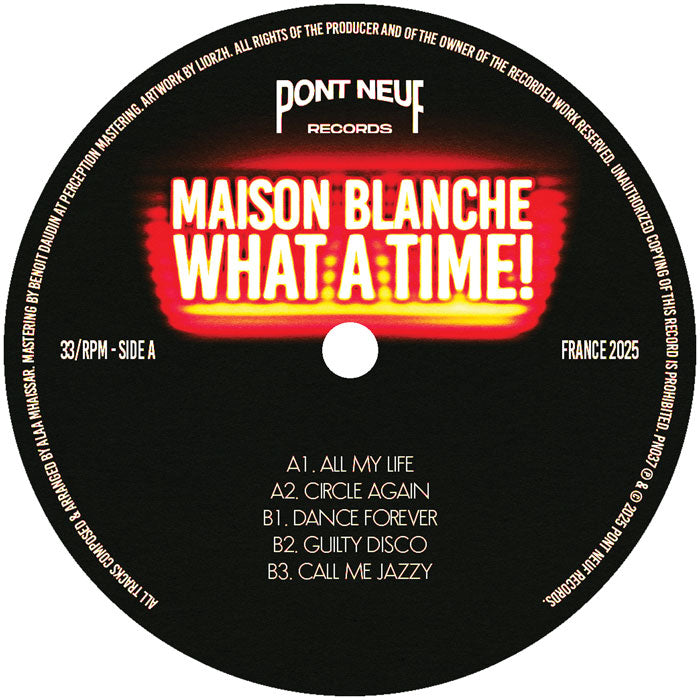 Maison Blanche - What A Time!