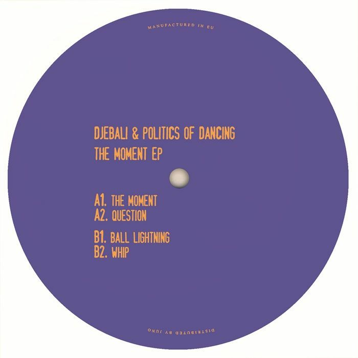 Djebali, Politics of Dancing - The Moment EP