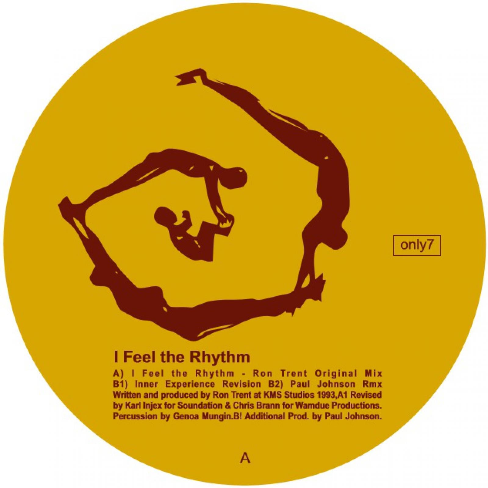 Ron Trent - I Feel The Rhythm (incl. Paul Johnson & Inner Experience Revision remixes)
