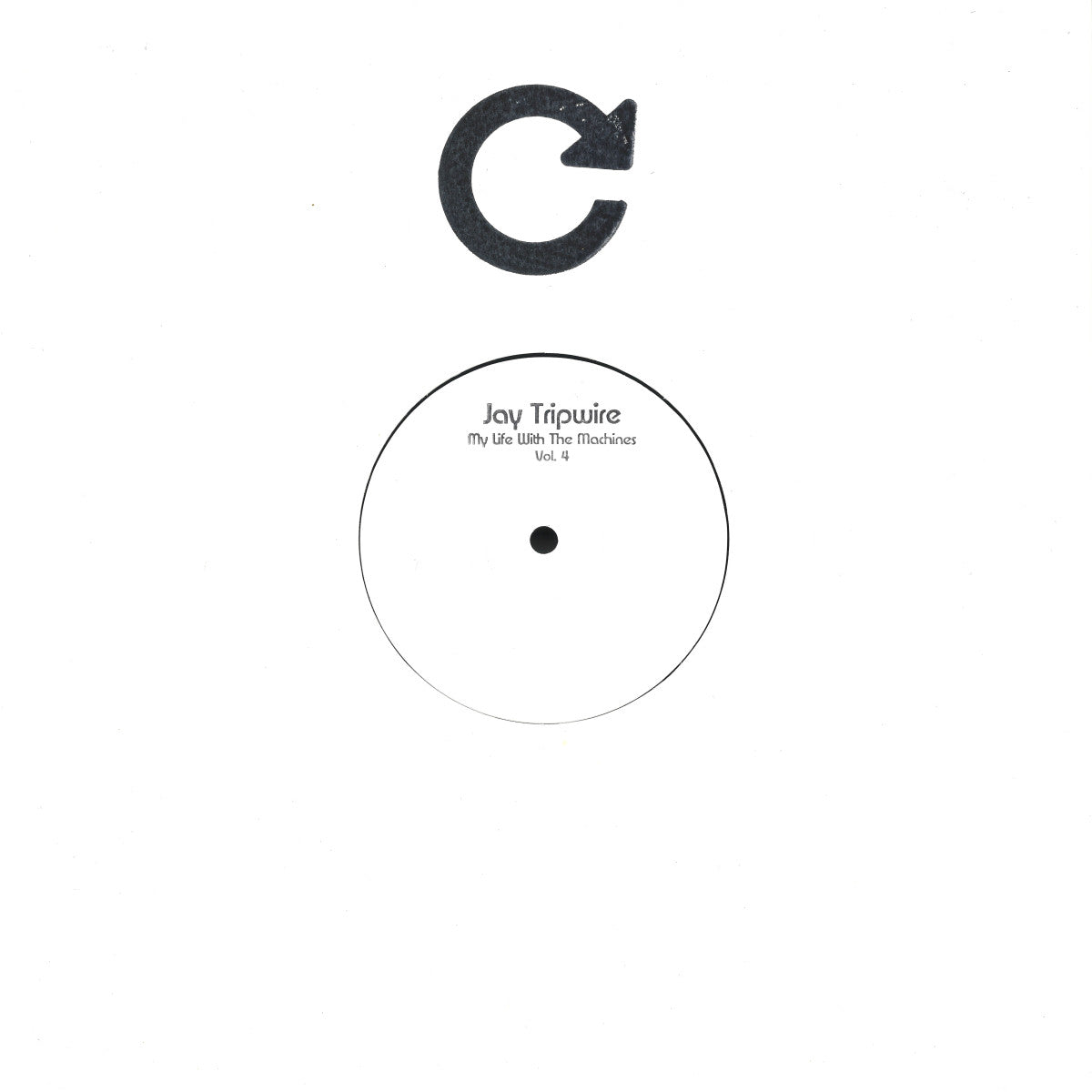 Jay Tripwire - My Life With The Machines Vol.4 (2x12")