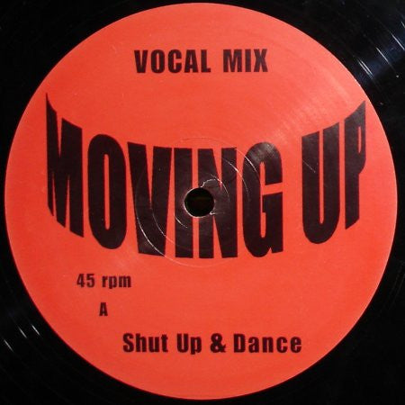 Shut Up & Dance - Moving Up