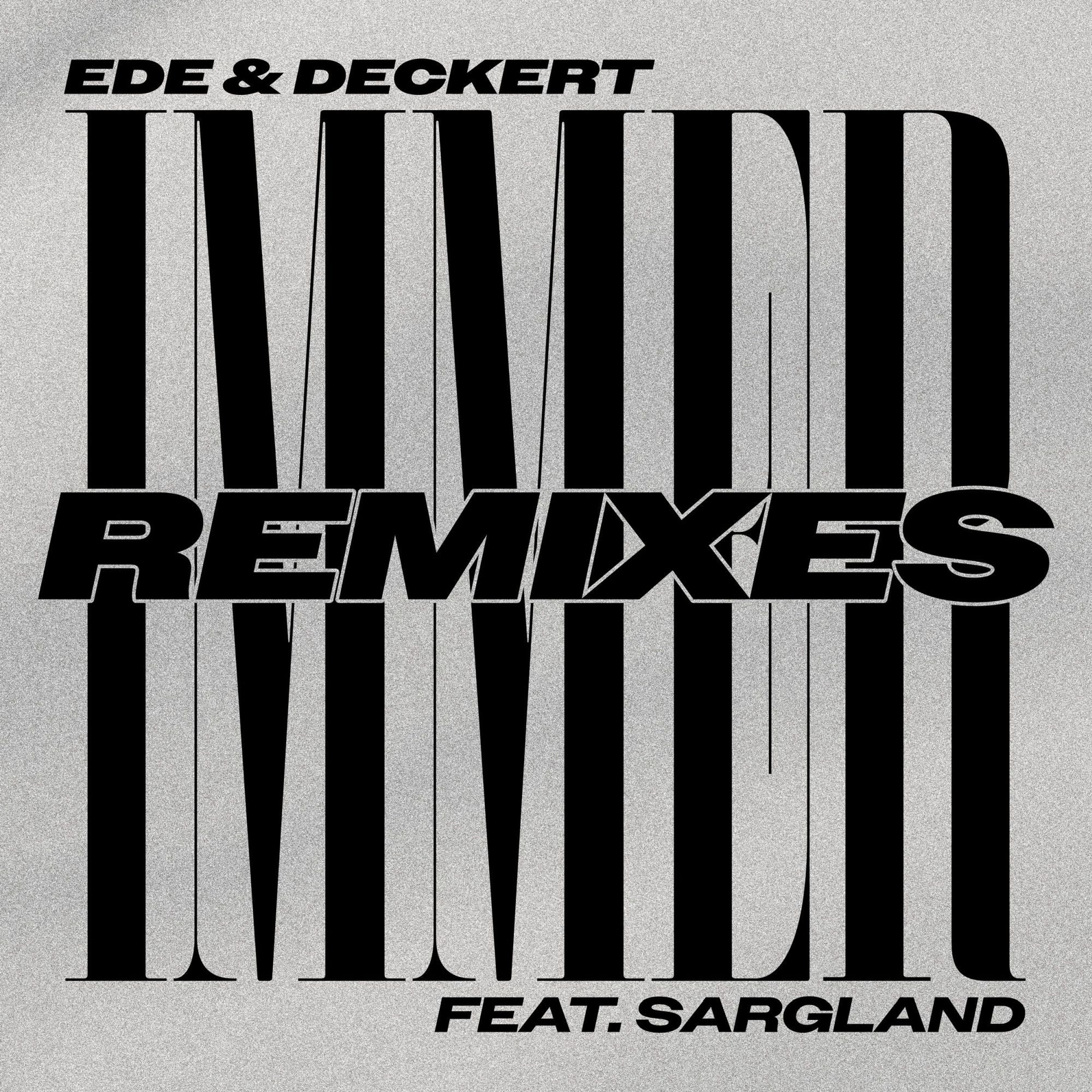 Ede, Deckert, Sargland - Immer Remixes